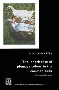 Cover image for The inheritance of plumage colour in the common duck (Anas platyrhynchos linne)