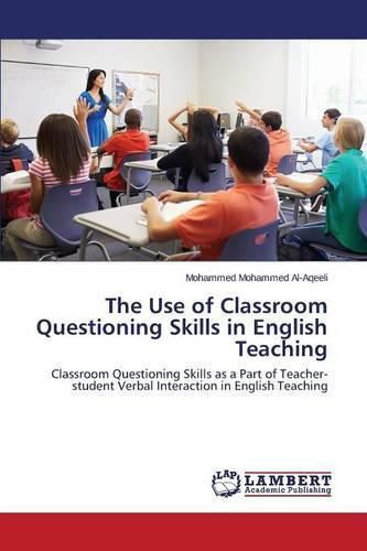 Cover image for The Use of Classroom Questioning Skills in English Teaching