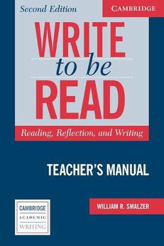 Cover image for Write to be Read Teacher's Manual: Reading, Reflection, and Writing