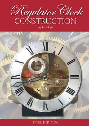 Cover image for Regulator Clock Construction