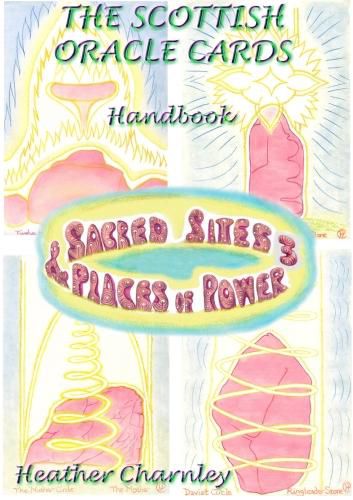 The Sacred Sites & Places of Power 3: The Scottish Oracle Cards Handbook