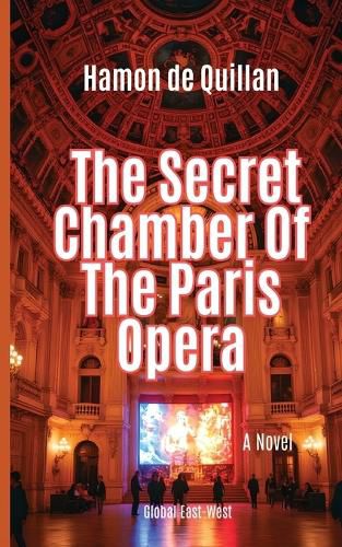 Cover image for The Secret Chamber Of The Paris Opera