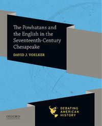 Cover image for The Powhatans and the English in the Seventeenth-Century Chesapeake