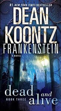 Cover image for Frankenstein: Dead and Alive: A Novel