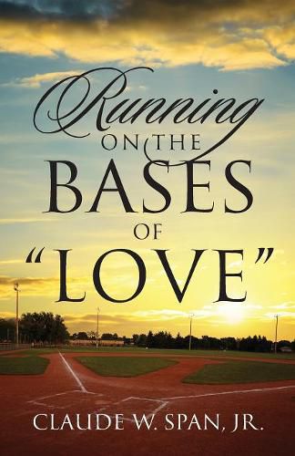 Cover image for Running on the Bases of  Love