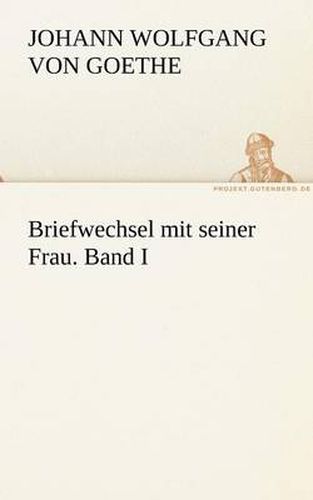 Cover image for Briefwechsel Mit Seiner Frau. Band I