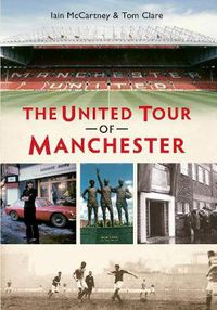 Cover image for The United Tour of Manchester