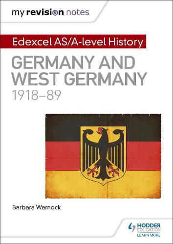 Cover image for My Revision Notes: Edexcel AS/A-level History: Germany and West Germany, 1918-89