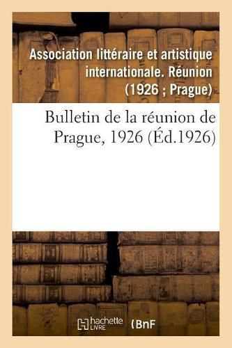 Bulletin de la Reunion de Prague, 1926