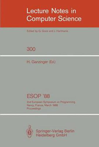 Cover image for ESOP '88: 2nd European Symposium on Programming. Nancy, France, March 21-24, 1988. Proceedings