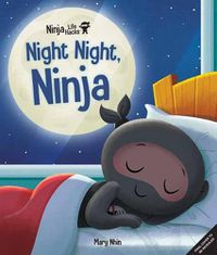 Cover image for Ninja Life Hacks: Night Night Ninja