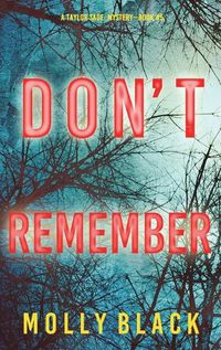 Cover image for Don't Remember (A Taylor Sage FBI Suspense Thriller-Book 5)