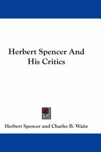 Cover image for Herbert Spencer and His Critics