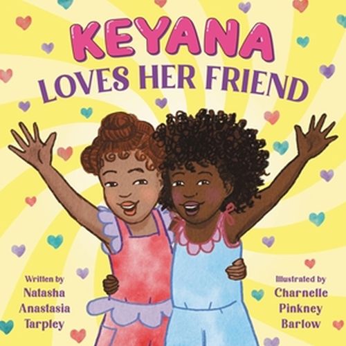 Cover image for Keyana Loves Her Friend