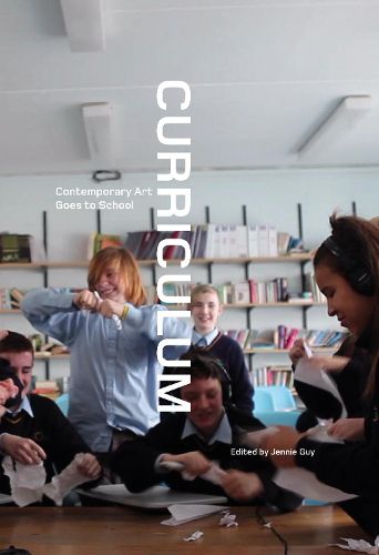 Cover image for Curriculum: Contemporary Art Goes to School