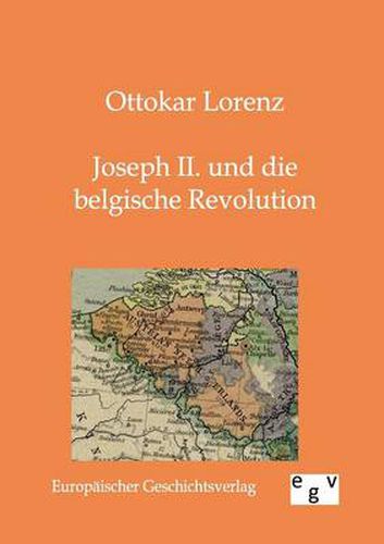 Cover image for Joseph II. und die belgische Revolution