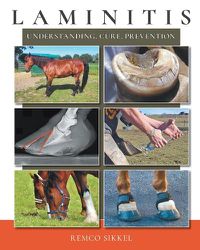 Cover image for Laminitis: understanding, cure, prevention