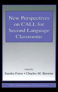 Cover image for New Perspectives on CALL for Second Language Classrooms