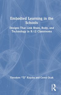 Cover image for Embodied Learning in the Schools