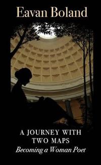 Cover image for Journey with Two Maps: Becoming a Woman Poet