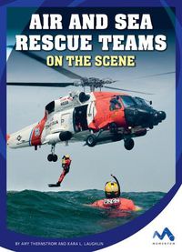 Cover image for Air and Sea Rescue Teams on the Scene