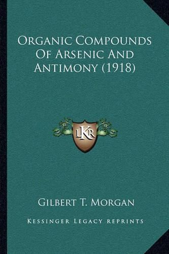 Organic Compounds of Arsenic and Antimony (1918)