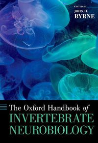 Cover image for The Oxford Handbook of Invertebrate Neurobiology