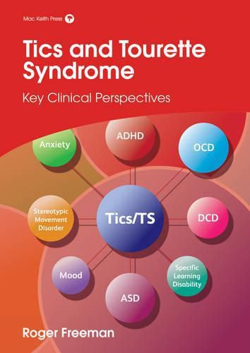 Cover image for Tics and Tourette Syndrome: Key Clinical Perspectives