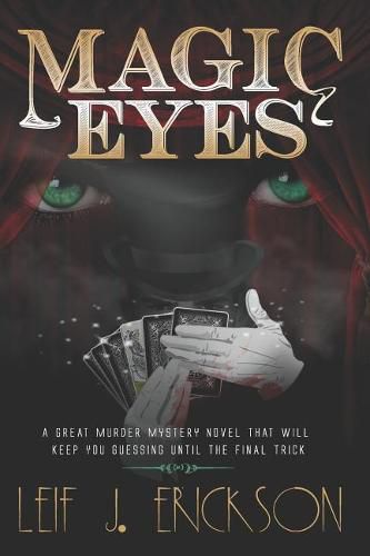 Cover image for Magic Eyes: A Great Murder Mystery Novel That Will Keep You Guessing Until the Final Trick