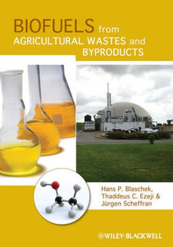 Cover image for Biofuels from Agricultural Wastes and Byproducts