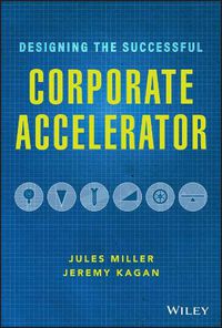 Cover image for Designing the Successful Corporate Accelerator