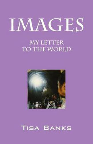 Cover image for Images: My Letter to the World