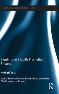 Cover image for Health and Health Promotion in Prisons