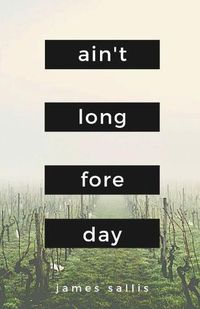 Cover image for Ain't Long Fore Day