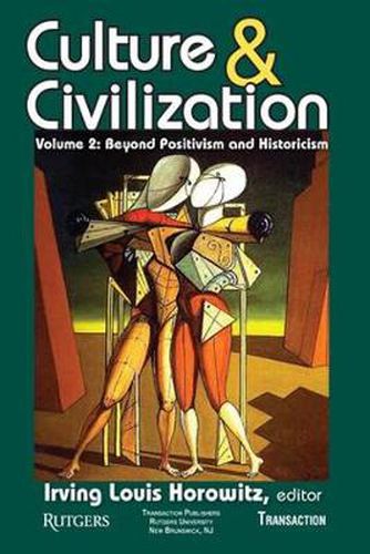 Culture & Civilization: Volume Two, Beyond Positivism and Historicism