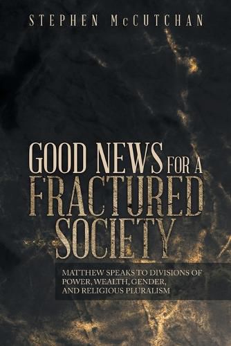 Cover image for Good News for a Fractured Society