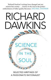 Cover image for Science in the Soul: Selected Writings of a Passionate Rationalist