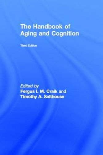 Cover image for The Handbook of Aging and Cognition: Third Edition