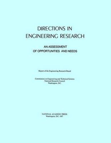 Directions in Engineering Research: An Assessment of Opportunities and Needs