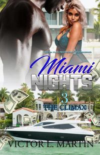 Cover image for Miami Nights 3: The Climax