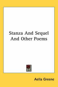 Cover image for Stanza and Sequel and Other Poems