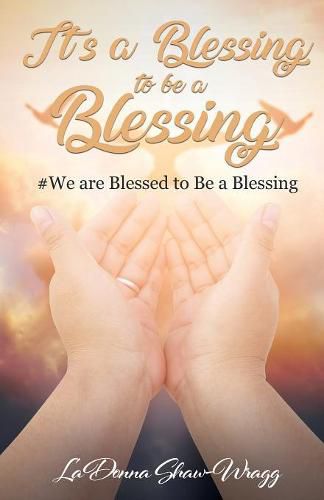 Cover image for It's a Blessing to Be a Blessing