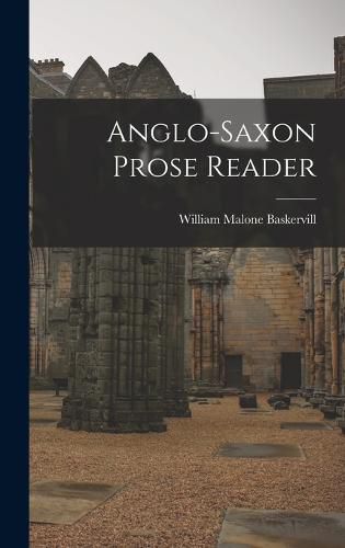 Anglo-Saxon Prose Reader