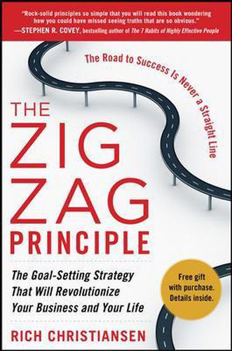 Cover image for The Zigzag Principle:  The Goal Setting Strategy that will Revolutionize Your Business and Your Life