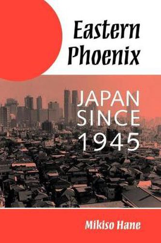 Cover image for Eastern Phoenix: Japan Since 1945