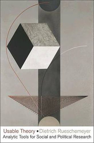 Cover image for Usable Theory: Analytic Tools for Social and Political Research