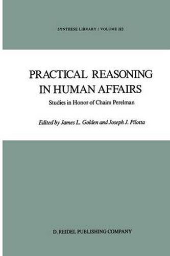 Cover image for Practical Reasoning in Human Affairs: Studies in Honor of Chaim Perelman