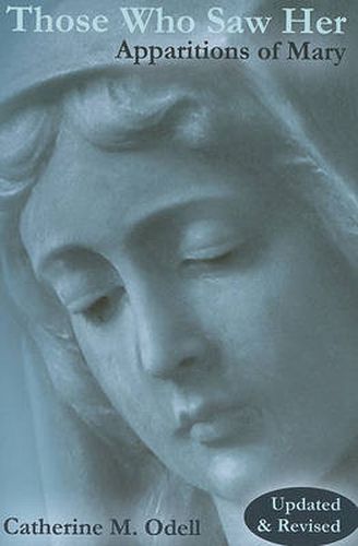 Cover image for Those Who Saw Her: Apparitions of Mary