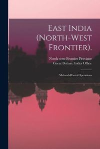 Cover image for East India (north-west Frontier).