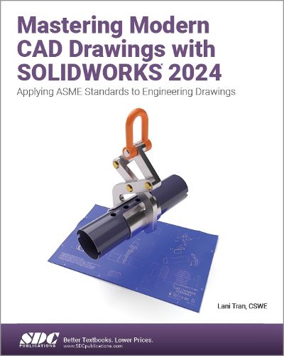 Cover image for Mastering Modern CAD Drawings with SOLIDWORKS 2024